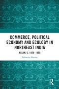 Bild: Commerce, Political Economy and Ecology in Northeast India - CRC Press