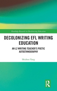 Abbildung von: Decolonizing EFL Writing Education - Routledge