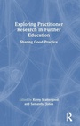 Cover: Exploring Practitioner Research in Further Education - Routledge