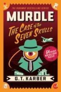 Abbildung von: Murdle: The Case of the Seven Skulls - St Martin's Press