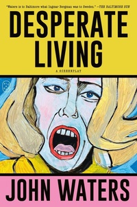 Abbildung von: Desperate Living - Picador USA