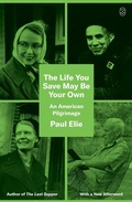 Cover: The Life You Save May Be Your Own - Picador USA