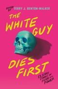 Cover: The White Guy Dies First - St Martin's Press