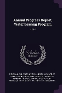 Enlarge image Cover: Annual Progress Report, Water Leasing Program - Palala Press