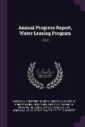 Cover: Annual Progress Report, Water Leasing Program - Palala Press