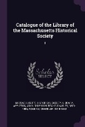 Cover: Catalogue of the Library of the Massachusetts Historical Society - Palala Press