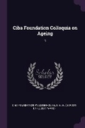 Cover: Ciba Foundation Colloquia on Ageing - Palala Press