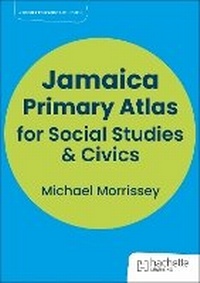 Abbildung von: Hodder Education Jamaica Primary Atlas for Social Studies & Civics - Hachette Learning