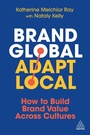 Cover: Brand Global, Adapt Local - Kogan Page Ltd