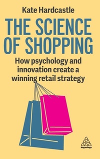Enlarge image Cover: The Science of Shopping - Kogan Page Ltd
