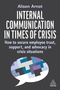 Abbildung von: Internal Communication in Times of Crisis - Kogan Page Ltd