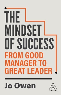 Abbildung von: The Mindset of Success - Kogan Page Ltd