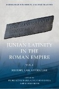 Cover: Junian Latinity in the Roman Empire Volume 1 - Edinburgh University Press