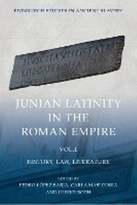Abbildung von: Junian Latinity in the Roman Empire Volume 1 - Edinburgh University Press
