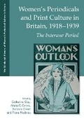 Cover: Women's Periodicals and Print Culture in Britain, 1918-1939 - Edinburgh University Press