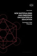 Bild: New Materialisms and Embodied Encounters in Education - Bloomsbury Academic