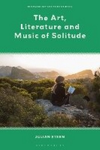 Bild: The Art, Literature and Music of Solitude - Bloomsbury Academic