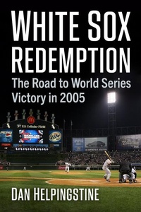 Abbildung von: White Sox Redemption - McFarland & Co Inc
