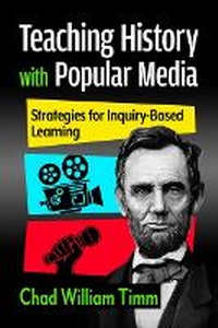 Abbildung von: Teaching History with Popular Media - McFarland & Co Inc
