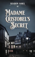 Cover: Madame Cristobel's Secret - Wild Rose Press