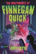 Cover: The Nightmares of Finnegan Quick - Bloomsbury YA