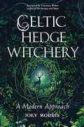 Cover: Celtic Hedge Witchery-A Modern Approach - Weiser Books