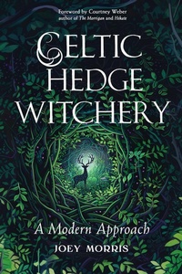 Abbildung von: Celtic Hedge Witchery-A Modern Approach - Weiser Books