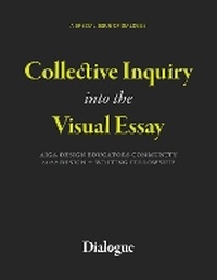 Enlarge image Cover: Collective Inquiry into the Visual Essay - Michigan Publishing Services