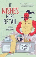 Cover: If Wishes Were Retail - Tachyon Publications