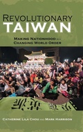 Cover: Revolutionary Taiwan - Cambria Press