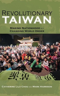 Enlarge image Cover: Revolutionary Taiwan - Cambria Press
