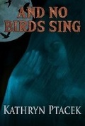 Cover: And No Birds Shall Sing - Macabre Ink