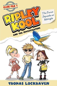 Enlarge image Cover: The Parrot Squawks at Midnight (Case File 1) - Twisted Key Publishing, LLC