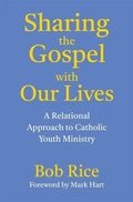Cover: Sharing the Gospel with Our Lives - Our Sunday Visitor
