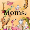 Cover: Moms - powerHouse Books,U.S.