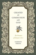 Cover: Created for Communion with God - Faithlife Corporation