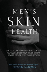Abbildung von: Men's Skin Health - Hill of Content Publishing