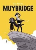 Cover: Muybridge - Drawn and Quarterly