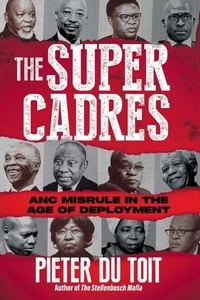 Enlarge image Cover: The Super Cadres - Jonathan Ball Publishers SA