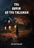 Cover: The Coven Of The Talisman - Maple Publishers