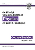 Cover: New GCSE Combined Science Physics AQA Required Practicals Course Booklet - Higher - Coordination Group Publications Ltd (CGP)