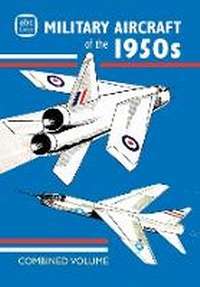 Abbildung von: abc Military Aircraft of the 1950s Combined Volume - Crecy Publishing