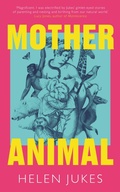 Cover: Mother Animal - Elliott & Thompson Limited