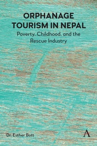 Abbildung von: Orphanage Tourism in Nepal - Anthem Press