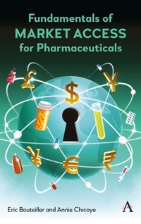 Abbildung von: Fundamentals of Market Access for Pharmaceuticals - Anthem Press