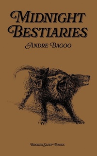 Enlarge image Cover: Midnight Bestiaries - Broken Sleep Books