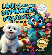 Abbildung von: Louis and the Orphaned Peacock - Clever Quill Publishing