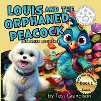 Abbildung von: Louis and the Orphaned Peacock - Clever Quill Publishing