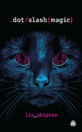 Cover: Dot Slash Magic - Angry Robot