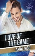 Cover: Love of the Game - Anna Zabo Books